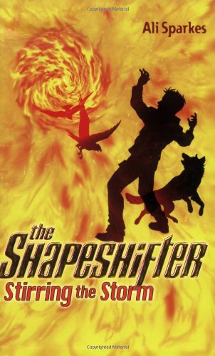 The Shapeshifter Stirring The Storm Ali Sparkes