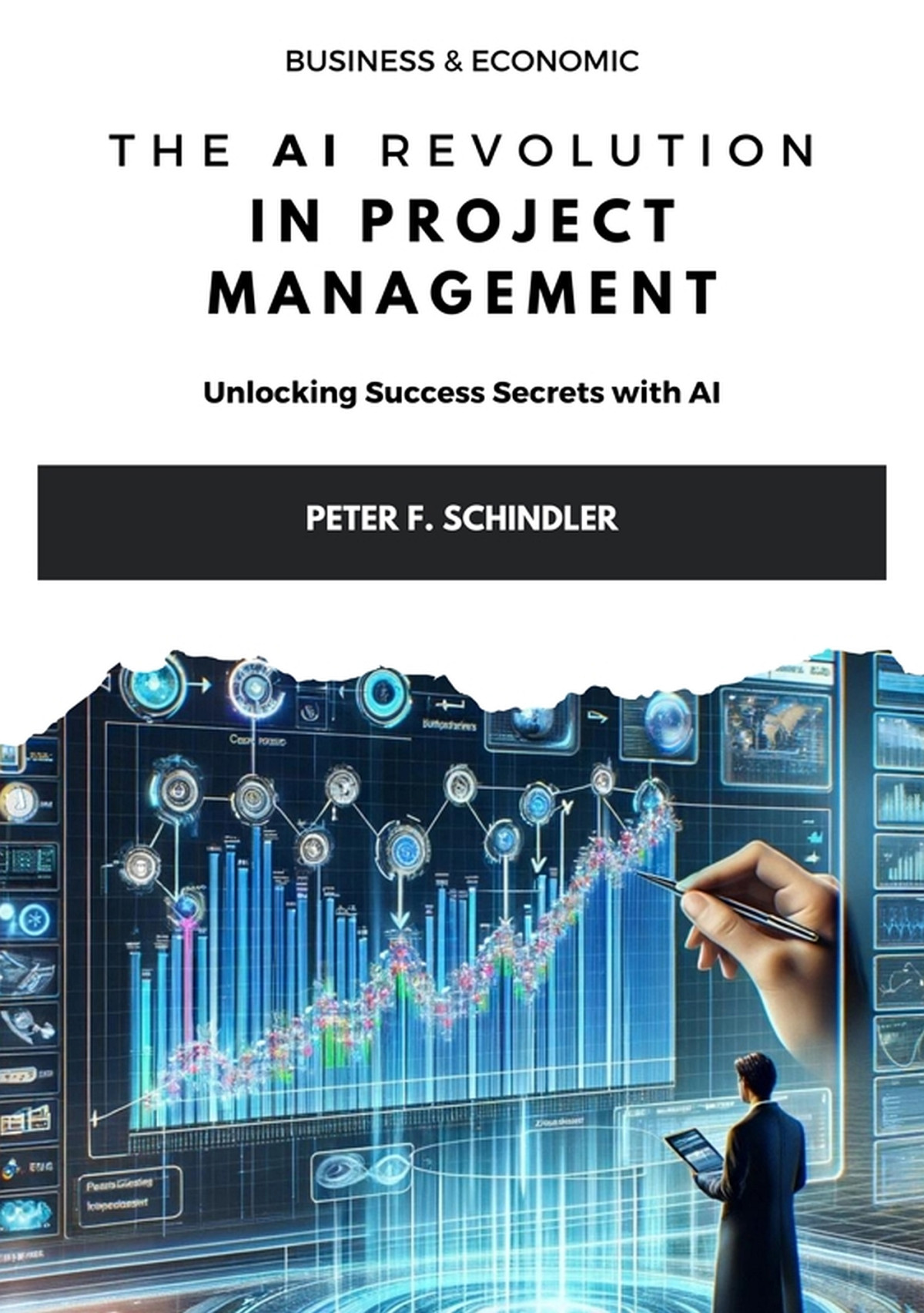 The Ai Revolution In Project Management Peter F Schindler