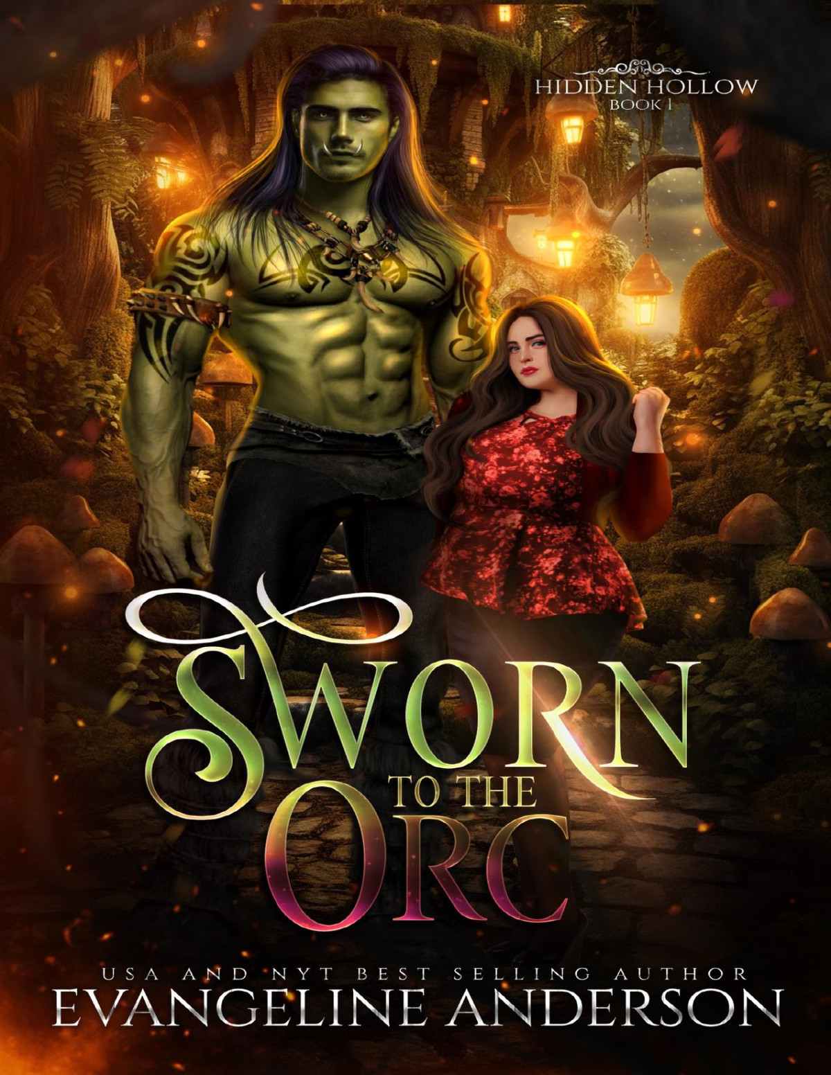 Sworn To The Orc Hidden Hollow Book 1 Evangeline Anderson