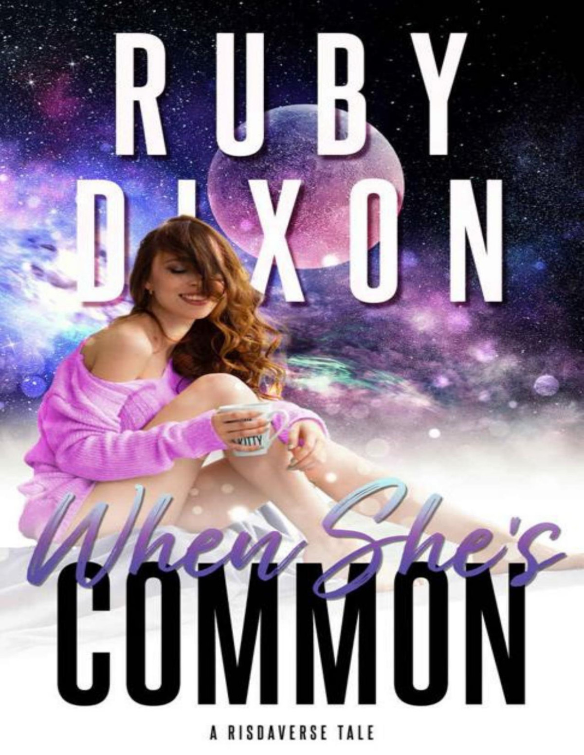 When Shes Common Risdaverse Ruby Dixon