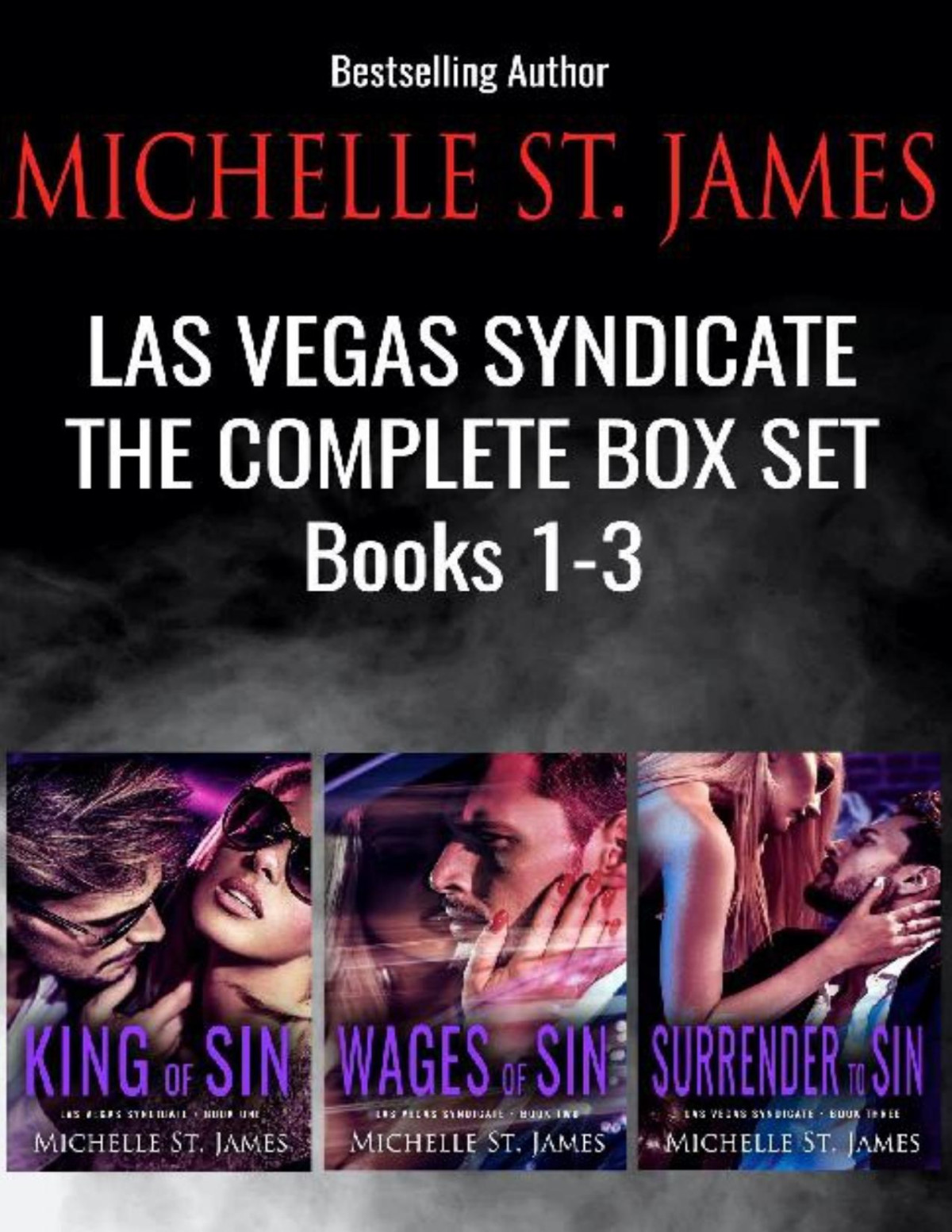 Las Vegas Syndicate Box Set The Complete Series Box Set 13 King Of Sin Wages Of Sin Surrender To Sin Michelle St James