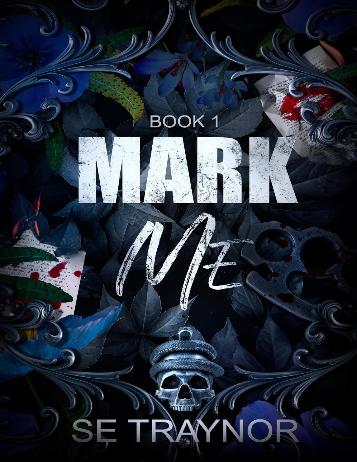 Mark Me Duet 1 A Dark College Reverse Harem Romance Royals Of Knightsgate Se Traynor
