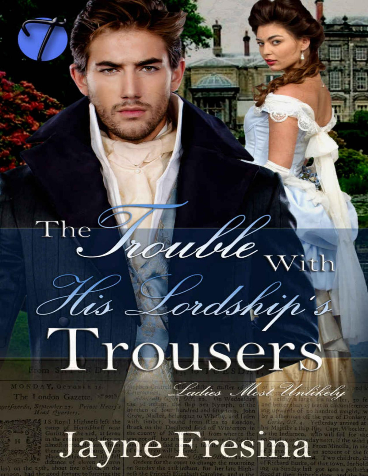 The Trouble With His Lordships Trousers Jayne Fresina