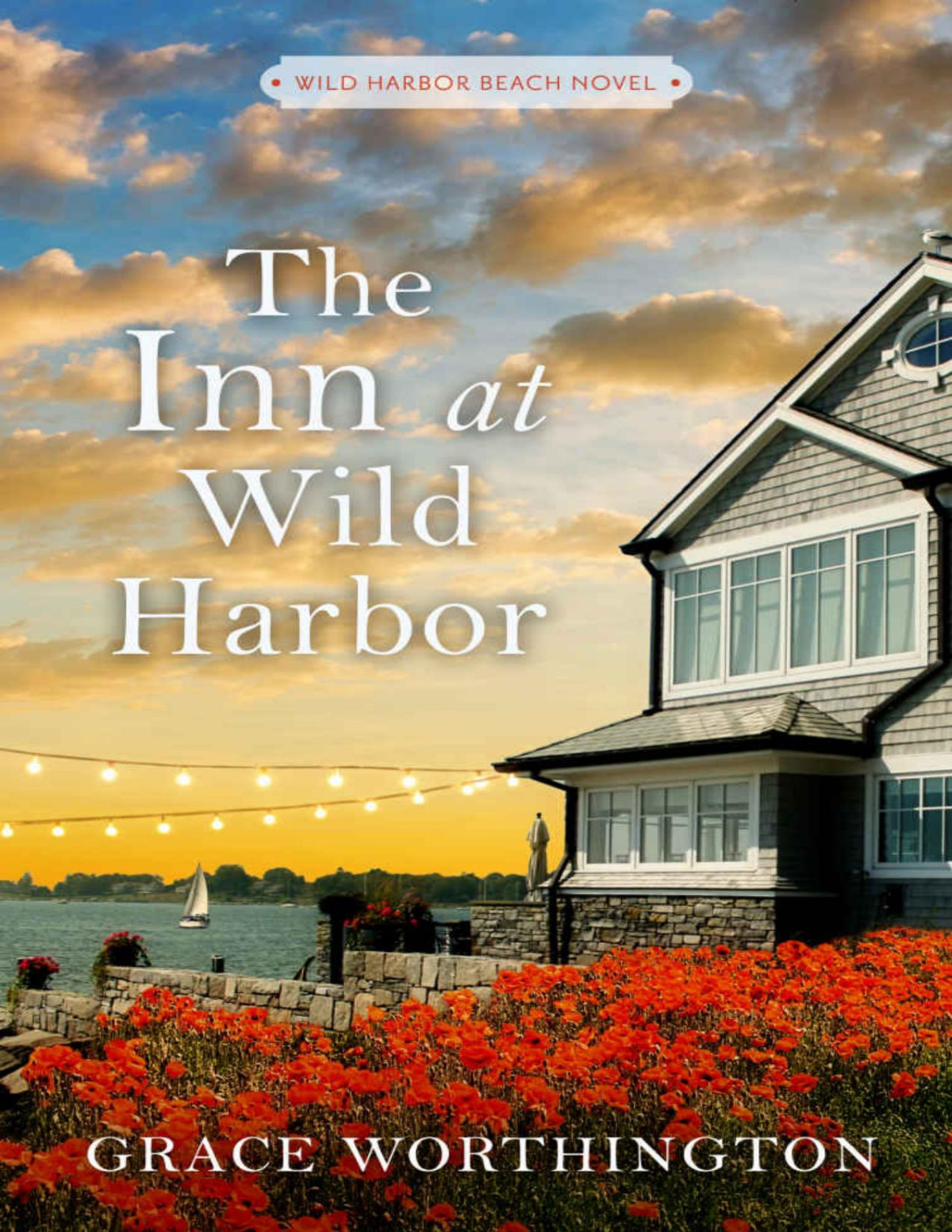 The Inn At Wild Harbor Wild Harbor Beach Book 4 Grace Worthington