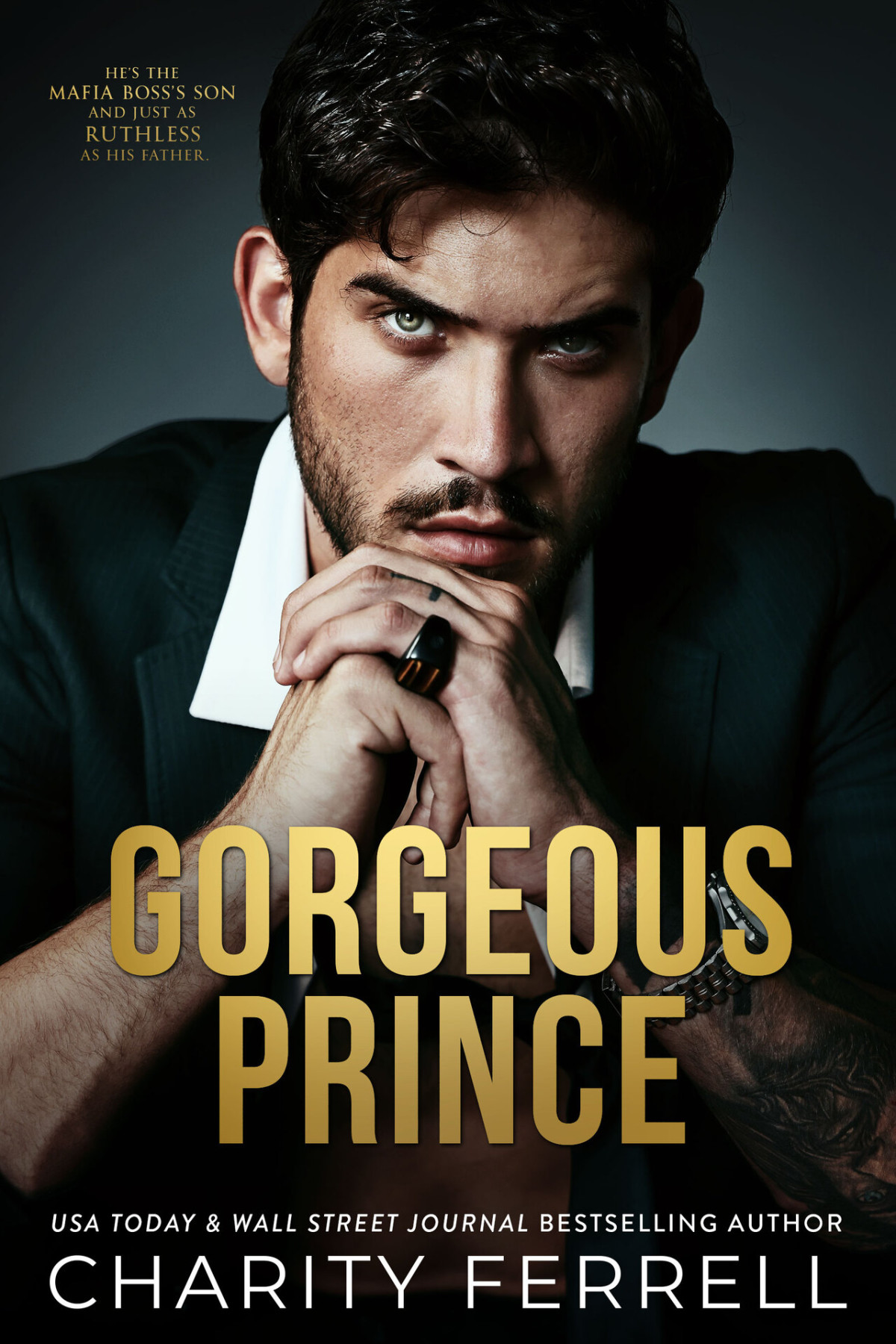 Gorgeous Prince An Enemies To Lovers Mafia Romance Marchetti Mafia Book 2 Charity Ferrell
