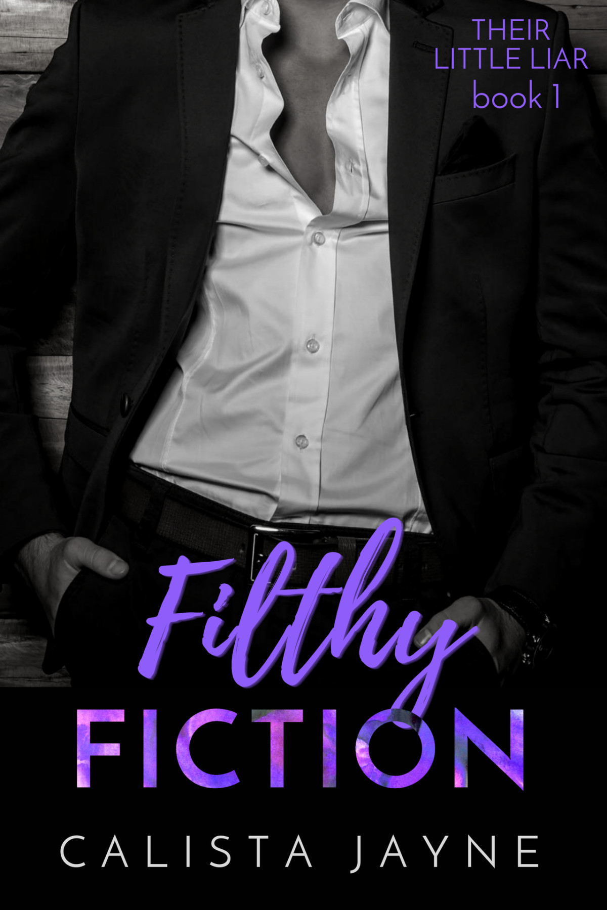 Filthy Fiction Their Little Liar Jayne Calista