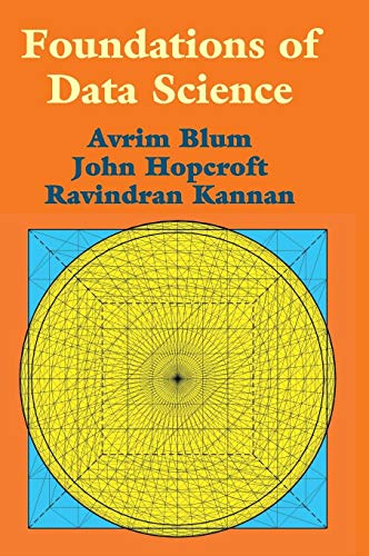 Foundations Of Data Science 1st Edition Blum Avrim Hopcroft John