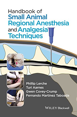 Handbook Of Small Animal Regional Anesthesia And Analgesia Techniques 1st Edition Lerche
