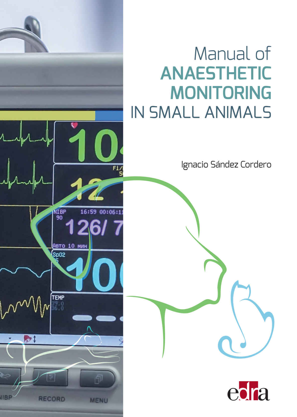 Manual Of Anaesthetic Monitoring In Small Animals Sndez Cordero
