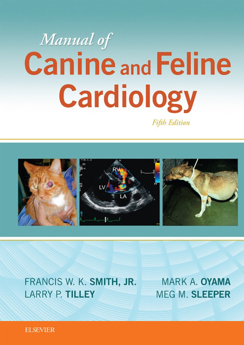 Manual Of Canine And Feline Cardiology 5th Edition Smith Dvm Dacvim Internal Medicine Cardiology