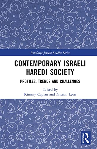 Contemporary Israeli Haredi Society Profiles Trends And Challenges 1st Edition Kimmy Caplan