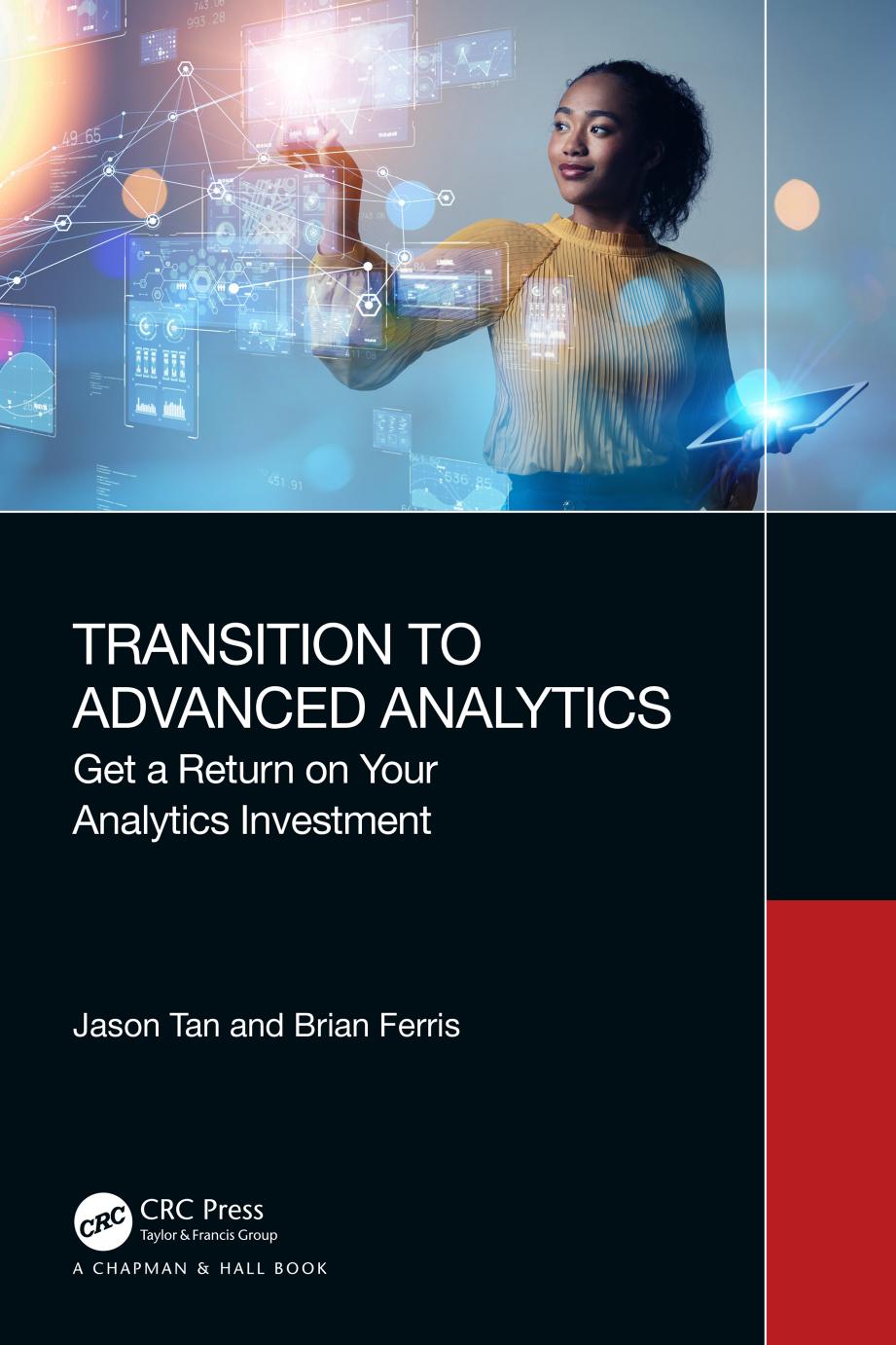 Transition To Advanced Analytics Get A Return On Your Analytics Investment Jason Tan Brian Ferris