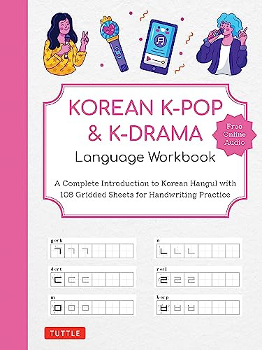 Korean Kpop And Kdrama Language Workbook A Complete Introduction To Korean Hangul With 108 Gridded Sheets For Handwriting Practice Workbook Tuttle Studio