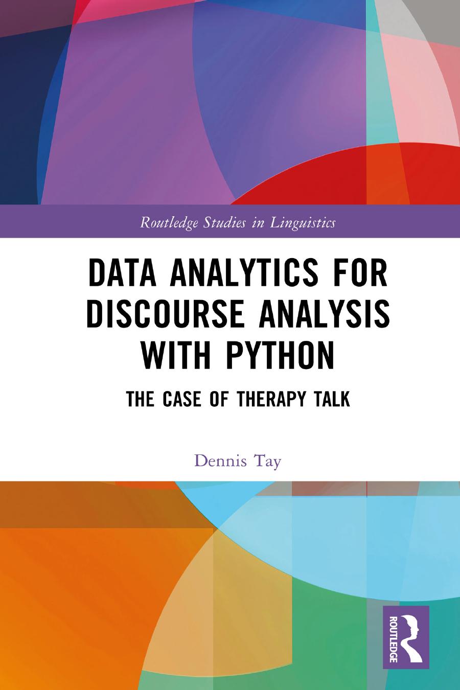 Data Analytics For Discourse Analysis With Python The Case Of Therapy Talk Dennis Tay