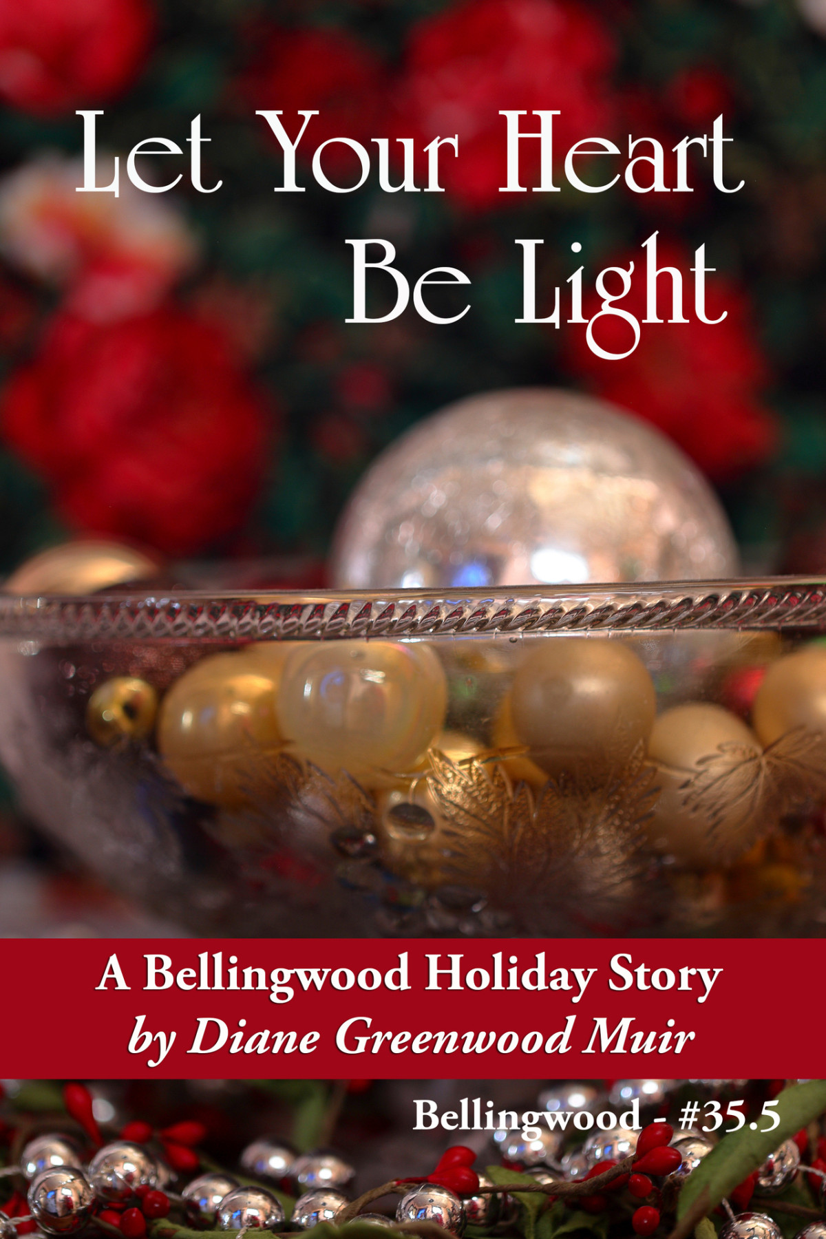 Let Your Heart Be Light Bellingwood 355 Diane Greenwood Muir