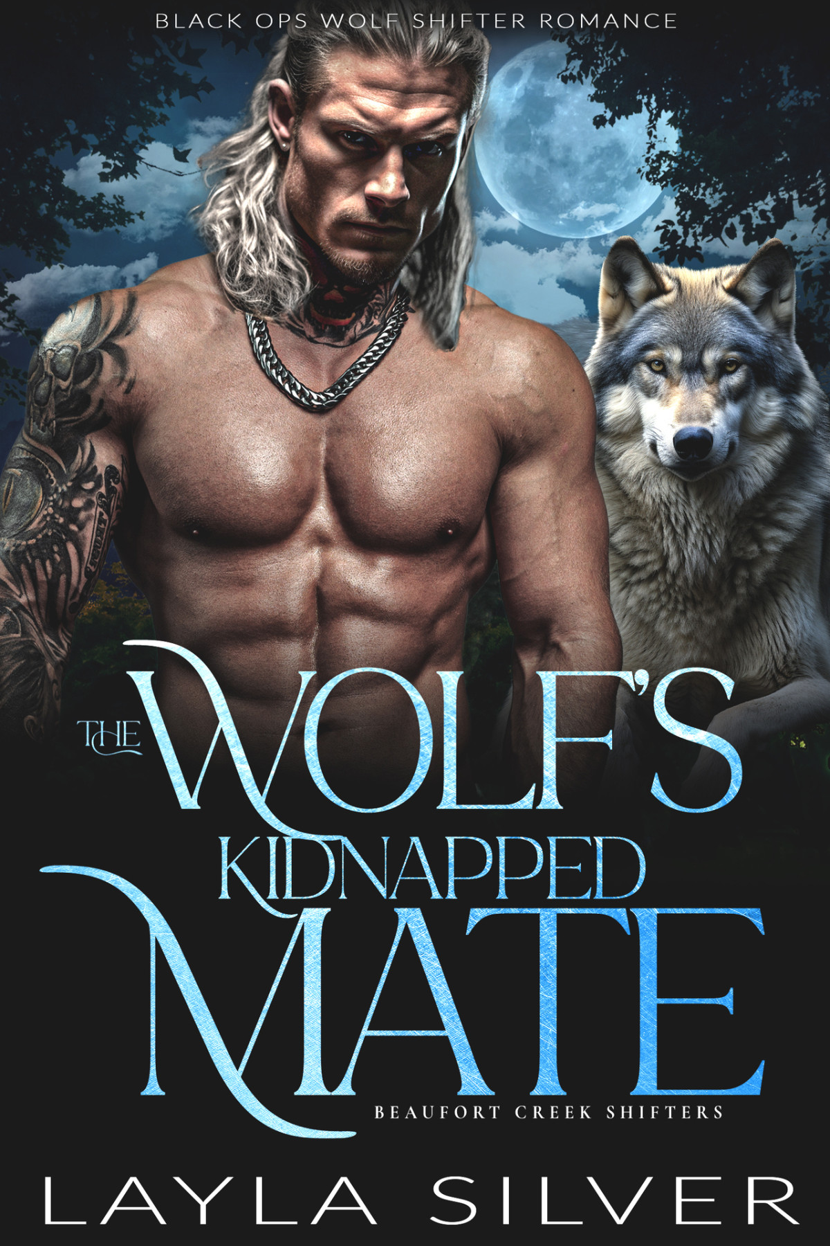 The Wolfs Kidnapped Mate Black Ops Wolf Shifter Romance Layla Silver