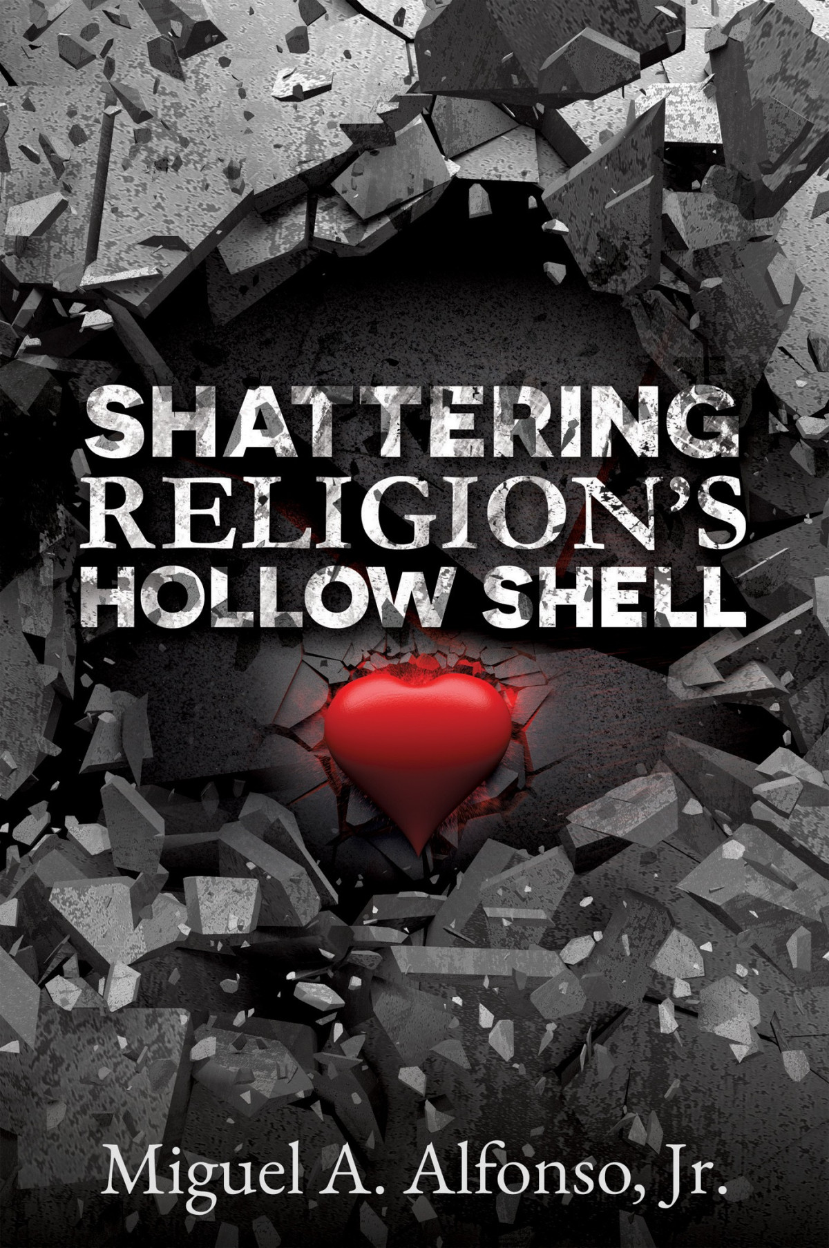 Shattering Religions Hollow Shell Miguel A Alfonso