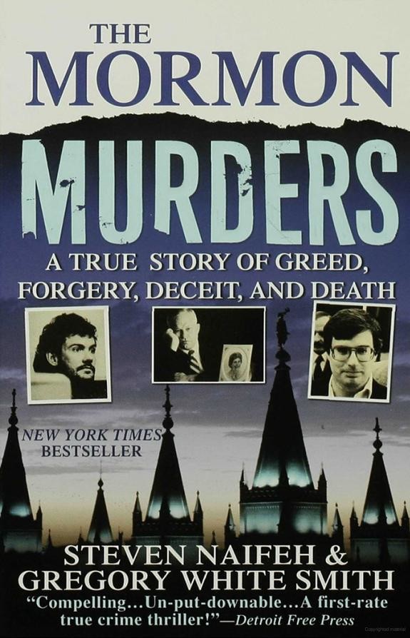 The Mormon Murders Steven Naifeh Gregory White Smith