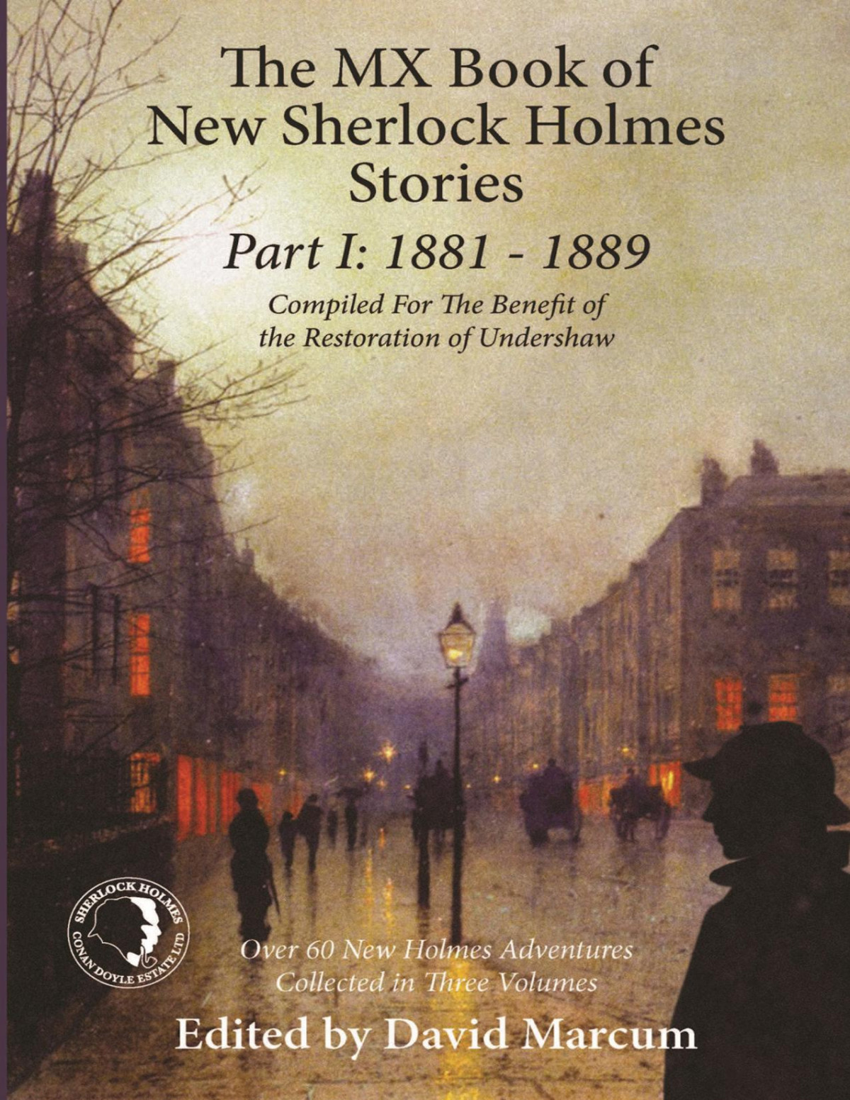The Mx Book Of New Sherlock Holmes Stories Part I David Marcum