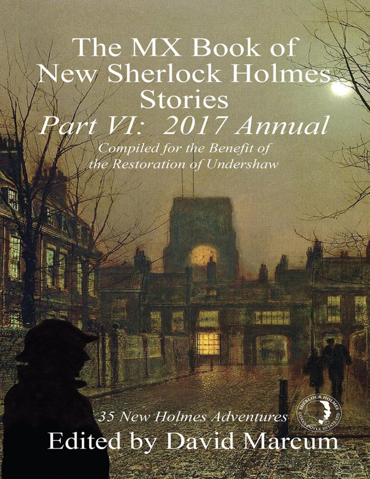 The Mx Book Of New Sherlock Holmes Stories Part Vi David Marcum