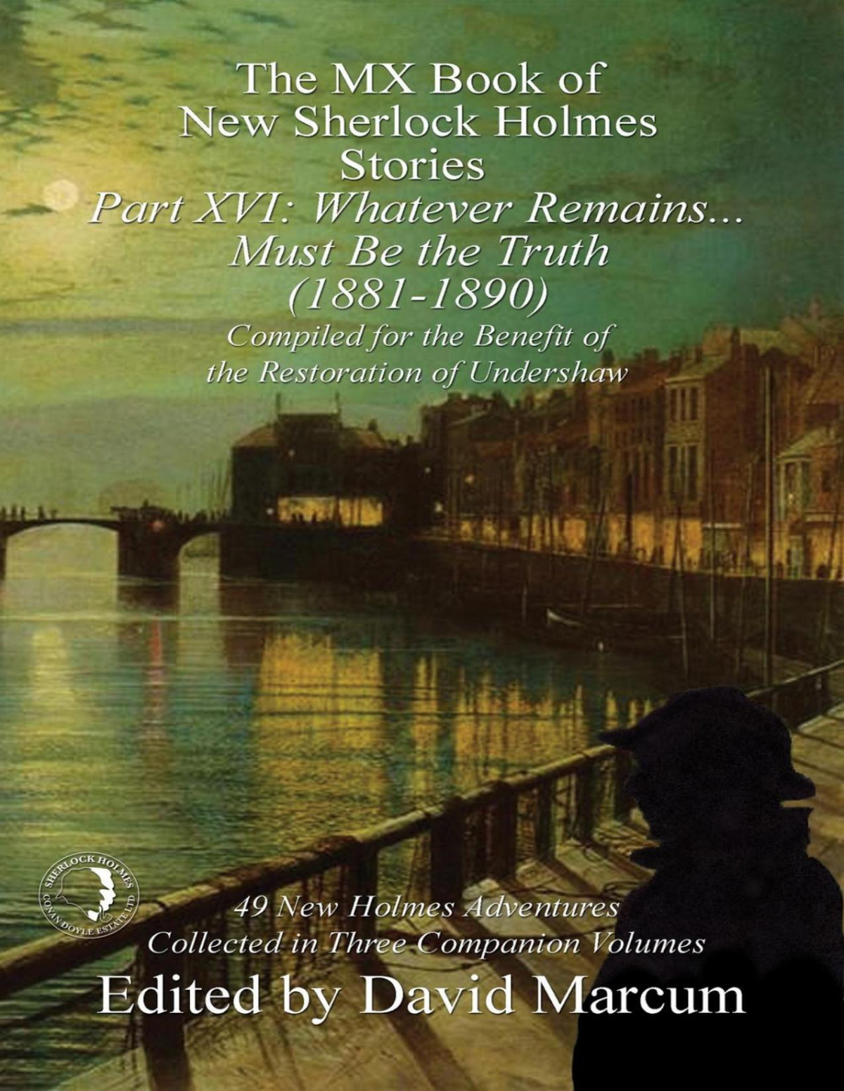 The Mx Book Of New Sherlock Holmes Stories Part Xvi David Marcum