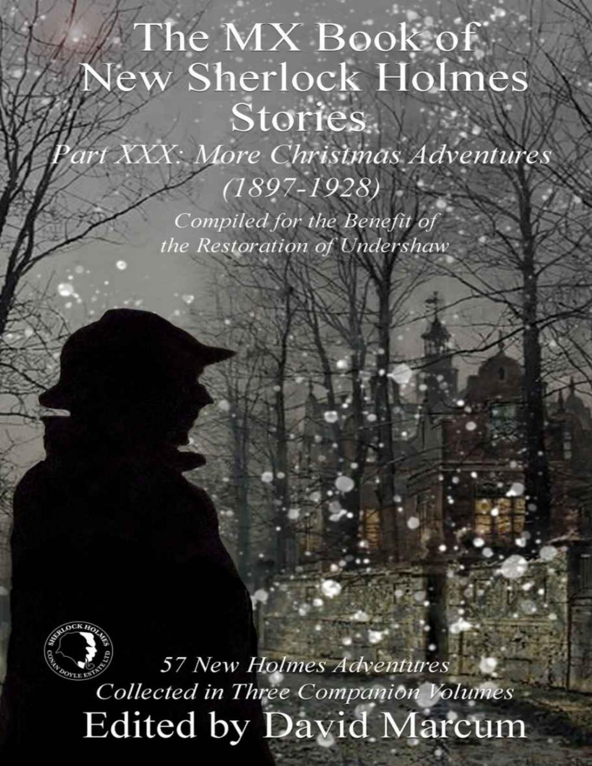 The Mx Book Of New Sherlock Holmes Stories Part Xxx More Christmas Adventures 18971928 David Marcum Editor