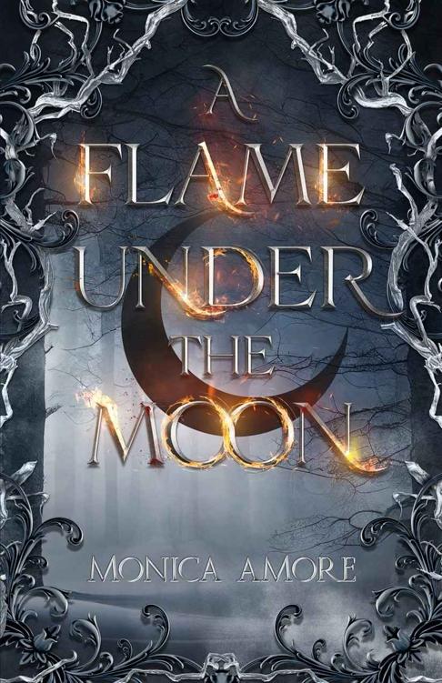 A Flame Under The Moon Monica Amore
