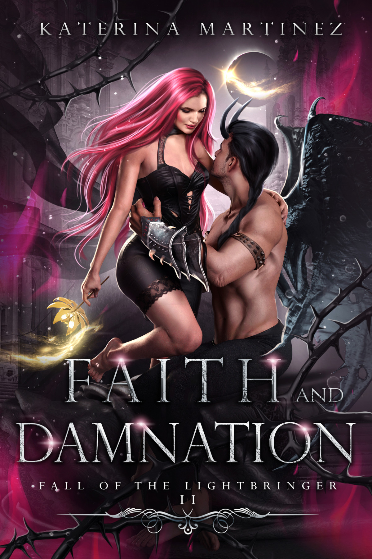 Faith And Damnation Fall Of The Lightbringer Book 2 Katerina Martinez