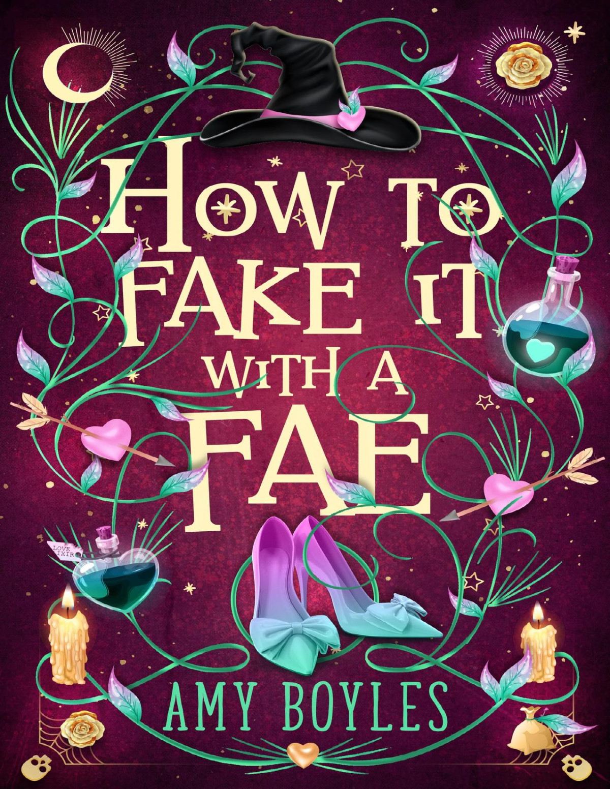 How To Fake It With A Fae An Enemies To Lovers Romantic Comedy Seven Suitors For Seven Witches Book 1 Amy Boyles