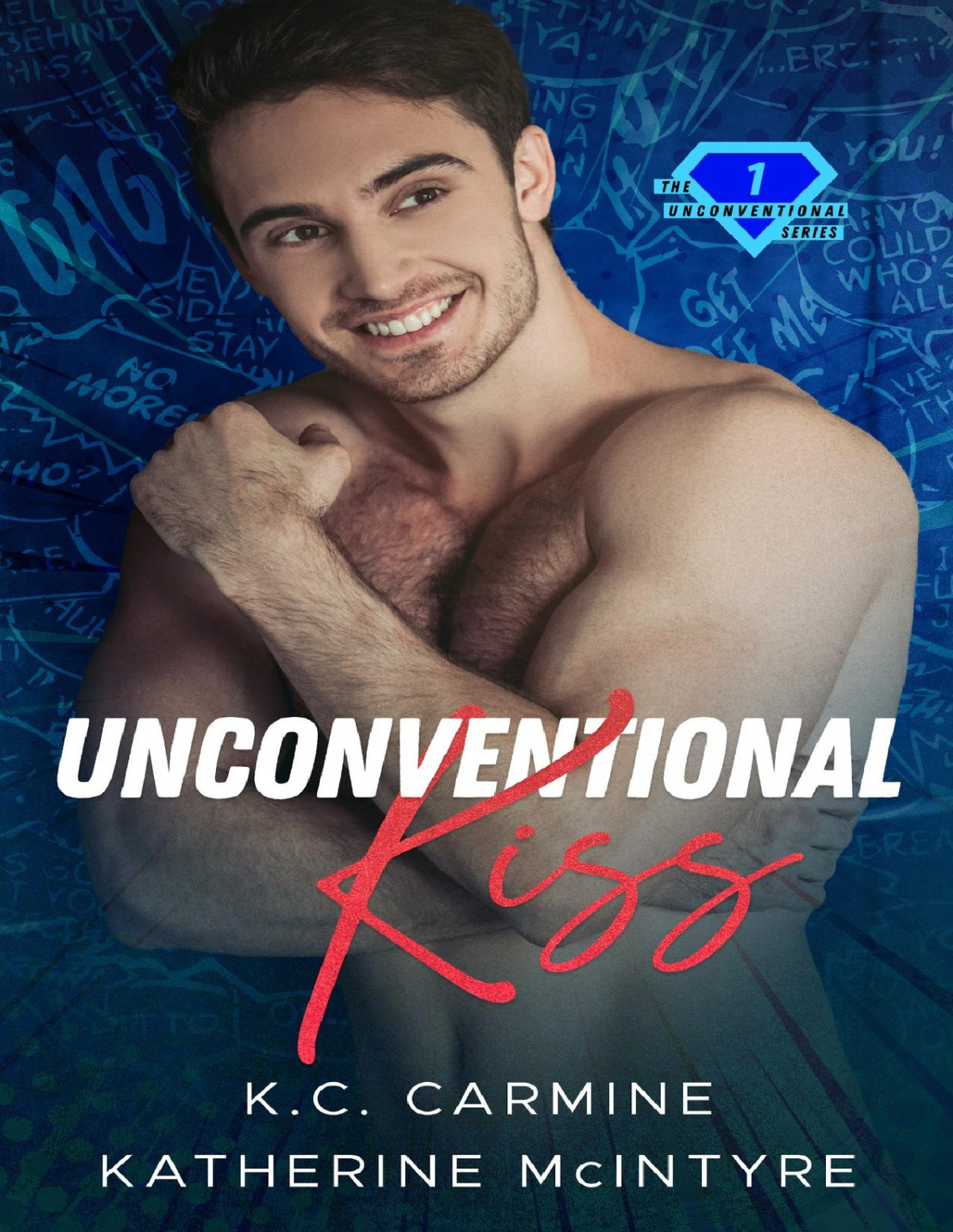 Unconventional Kiss The Unconventional Book 1 Mm Katherine Mcintyre