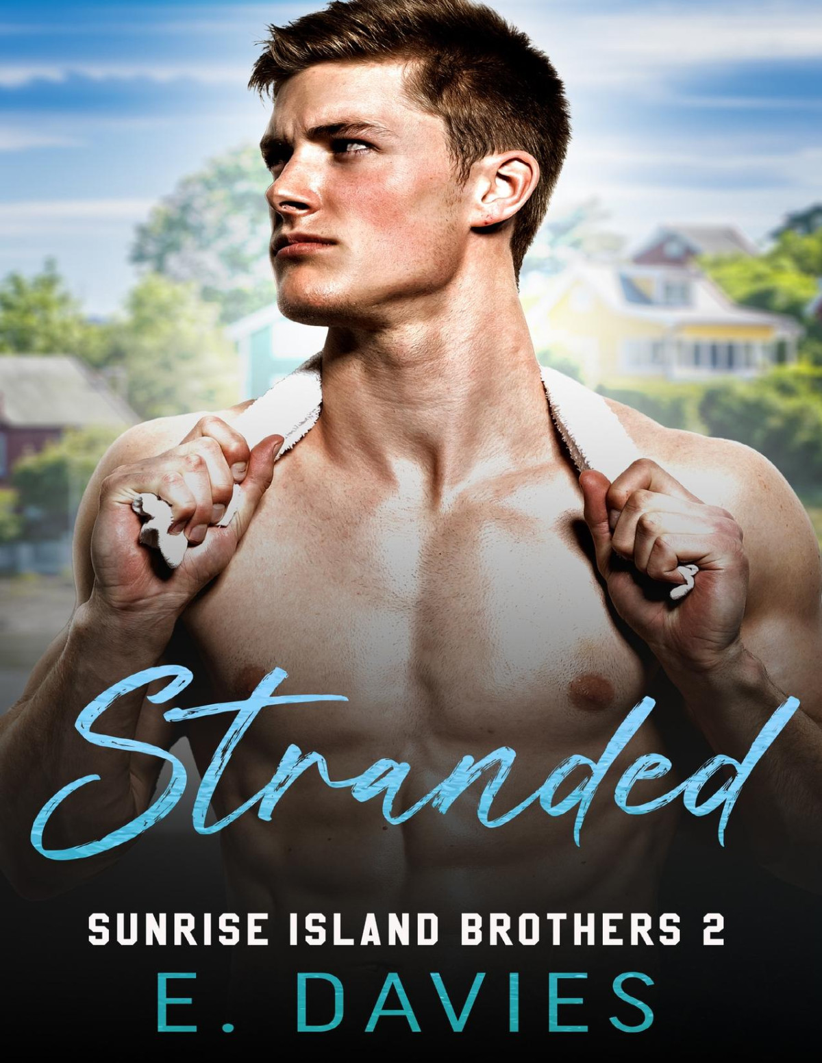 Stranded Sunrise Island Brothers Book 2 Mm E Davies