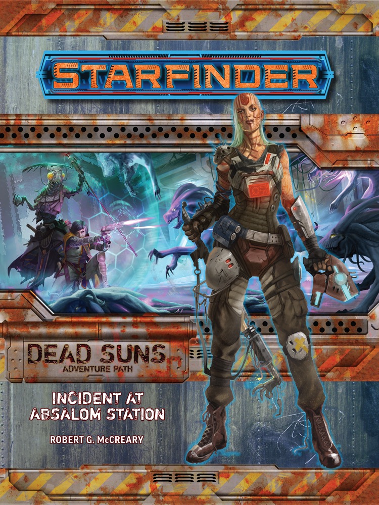 Starfinder Adventure Path 1 Incident At Absalom Station Dead Suns 1 Of 6 1st Edition Rob Mccreary