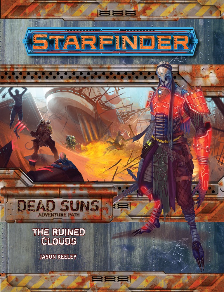 Starfinder Adventure Path 4 The Ruined Clouds Dead Suns 4 Of 6 1st Edition Jason Keeley
