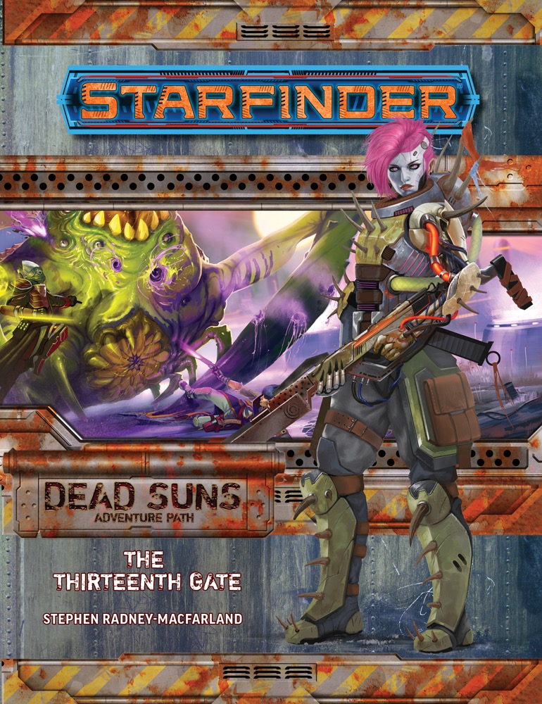 Starfinder Adventure Path 5 The Thirteenth Gate Dead Suns 5 Of 6 1st Edition Stephen Radneymacfarland