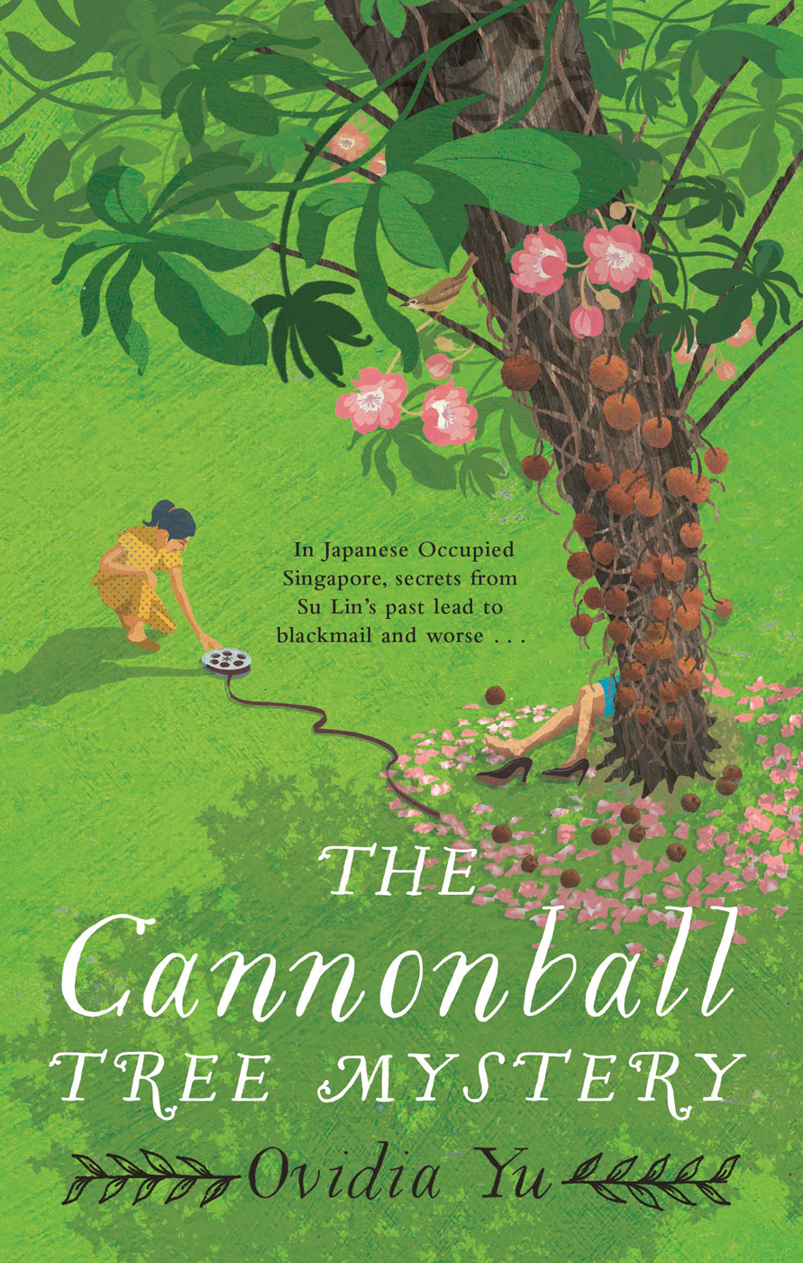The Cannonball Tree Mystery Ovidia Yu