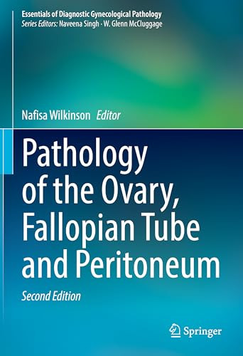 Pathology Of The Ovary Fallopian Tube And Peritoneum 2nd Ed 2023 Nafisa Wilkinson