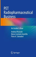 Pet Radiopharmaceutical Business An Insiders View Andrea Pecorale