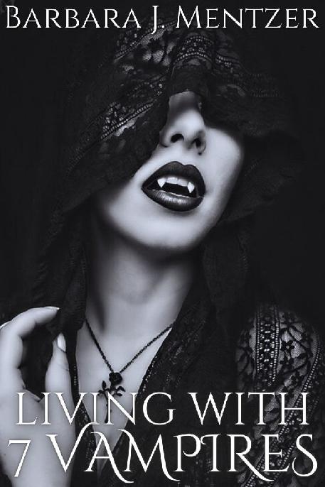 1 Living With 7 Vampires Alphas Embrace Barbara J Mentzer