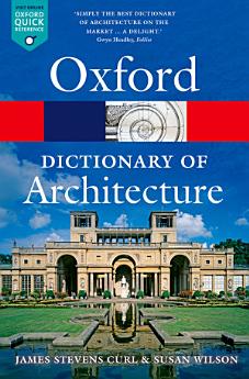 The Oxford Dictionary Of Architecture 3rd James Stevens Curl