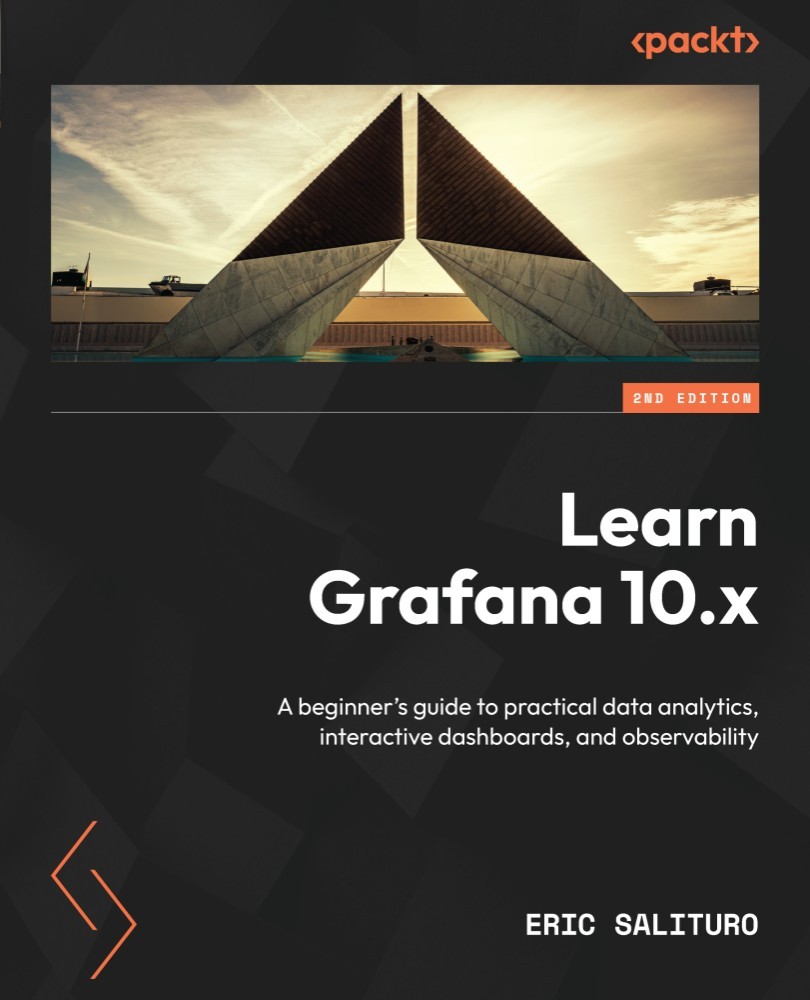 Learn Grafana 10x Second Edition Eric Salituro