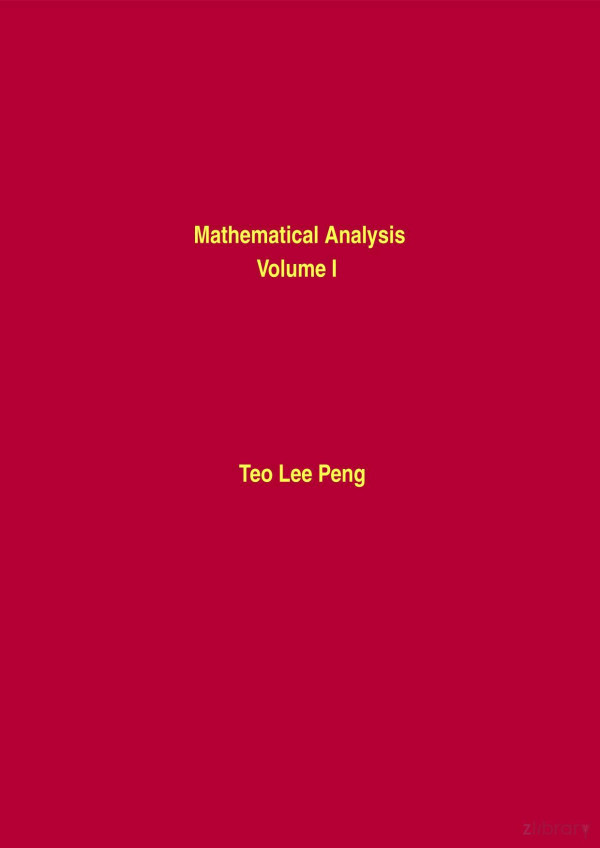 Mathematical Analysis Volume I 1 January 1 2024 Teo Lee Peng