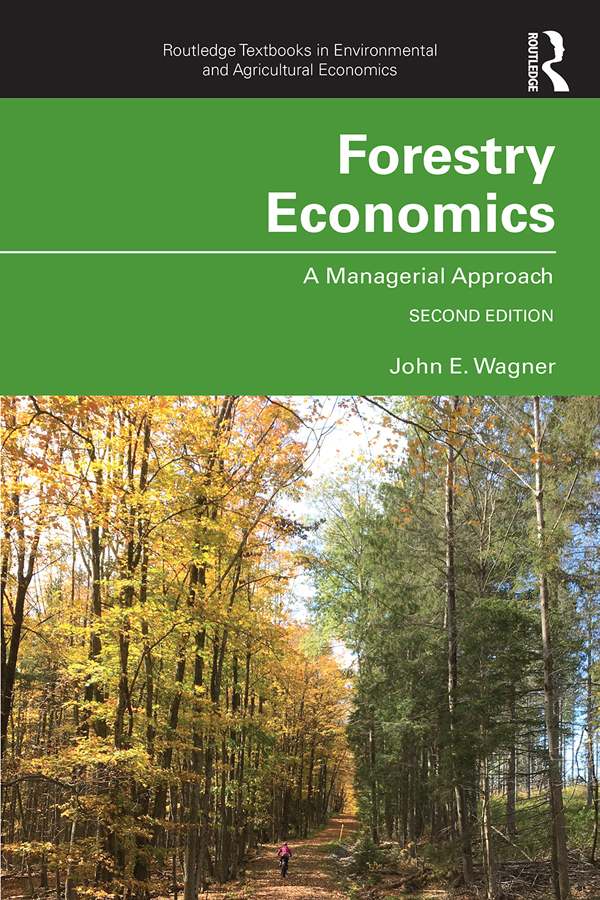 Forestry Economics 2nd Edition John E Wagner