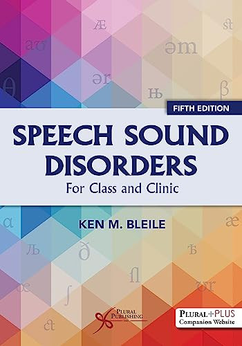 Speech Sound Disorders For Classroom And Clinic 5th Edition Ken M Bleile