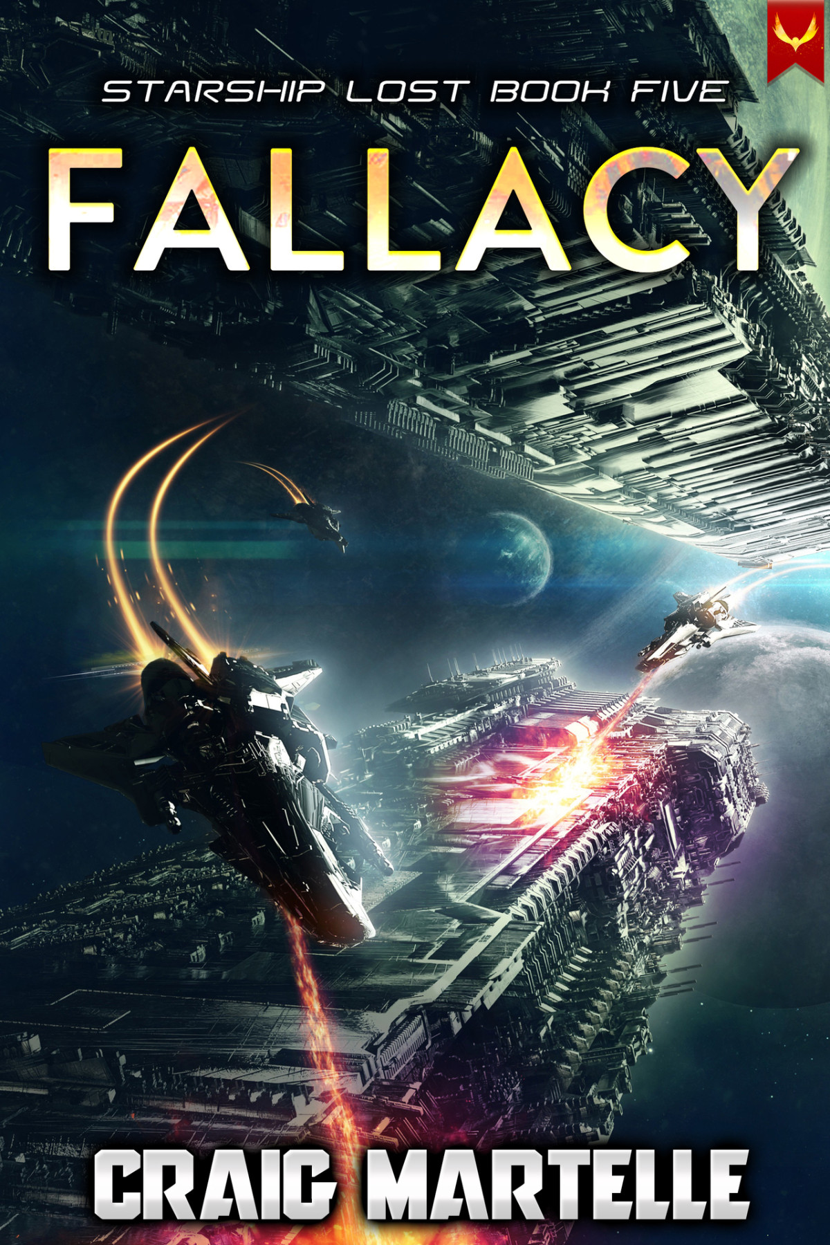 Fallacy A Military Space Adventure Starship Lost Book 5 Craig Martelle