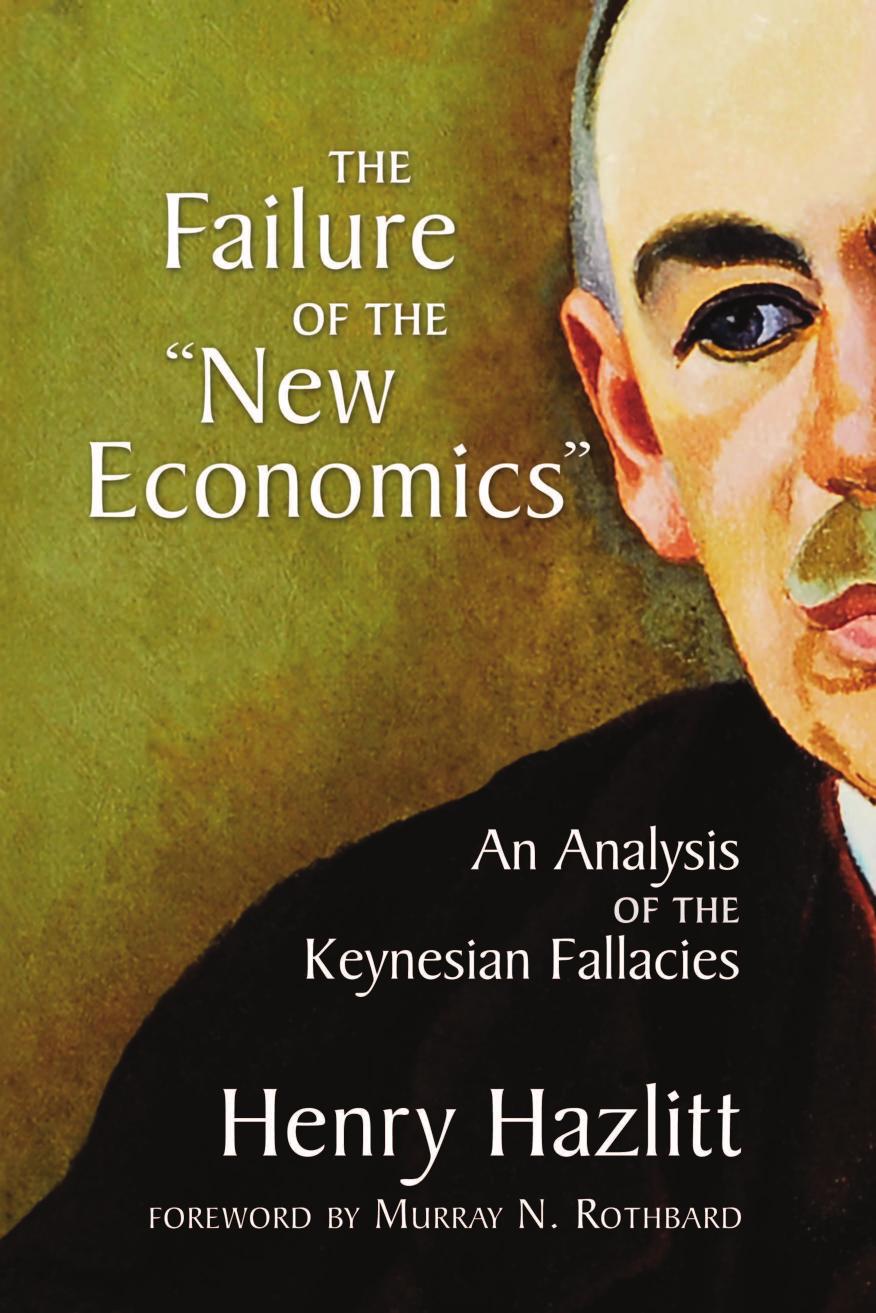 Failure Of The The New Economics Henry Hazlitt