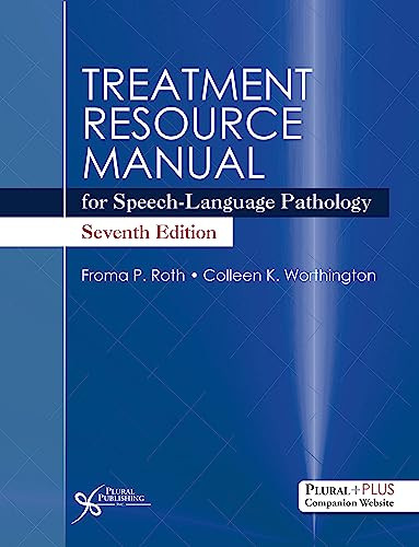 Treatment Resource Manual For Speechlanguage Pathology 7th Edition Froma P Roth