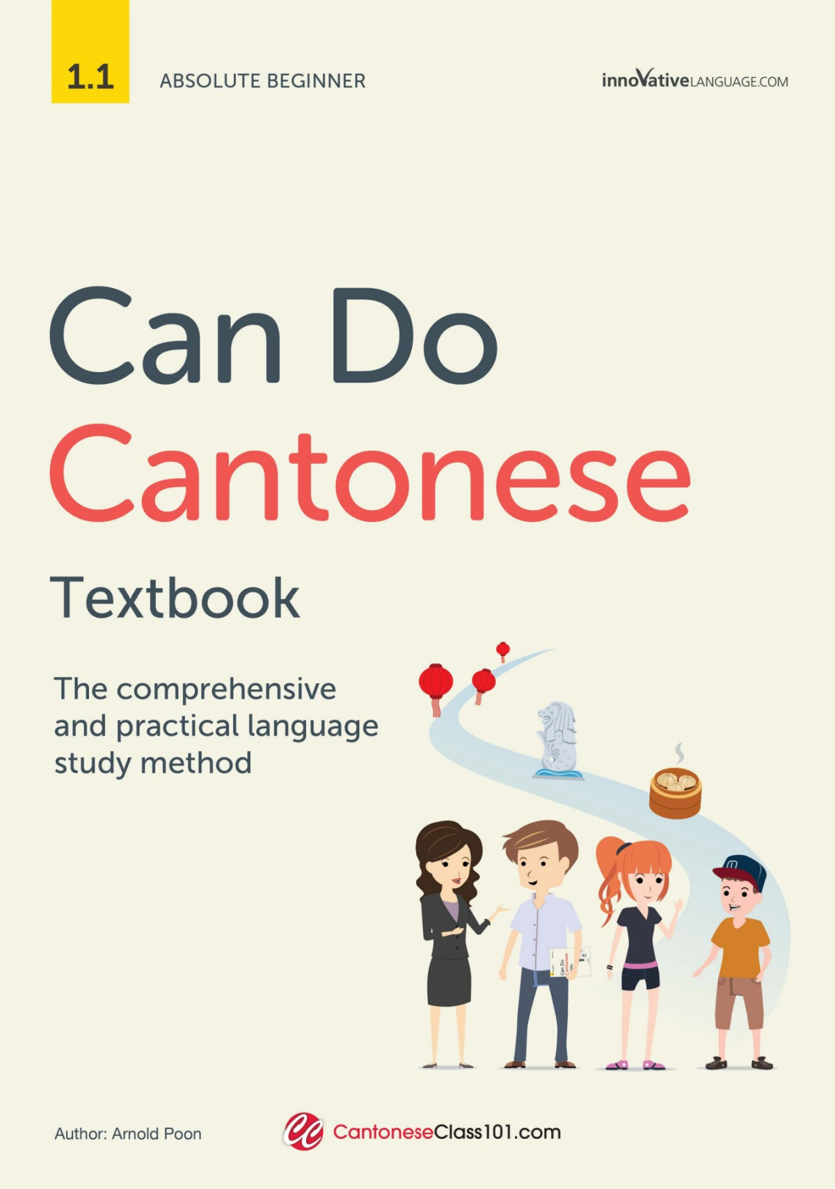 Can Do Cantonese Textbook The Comprehensive And Practical Language Study Method Arnold Poon