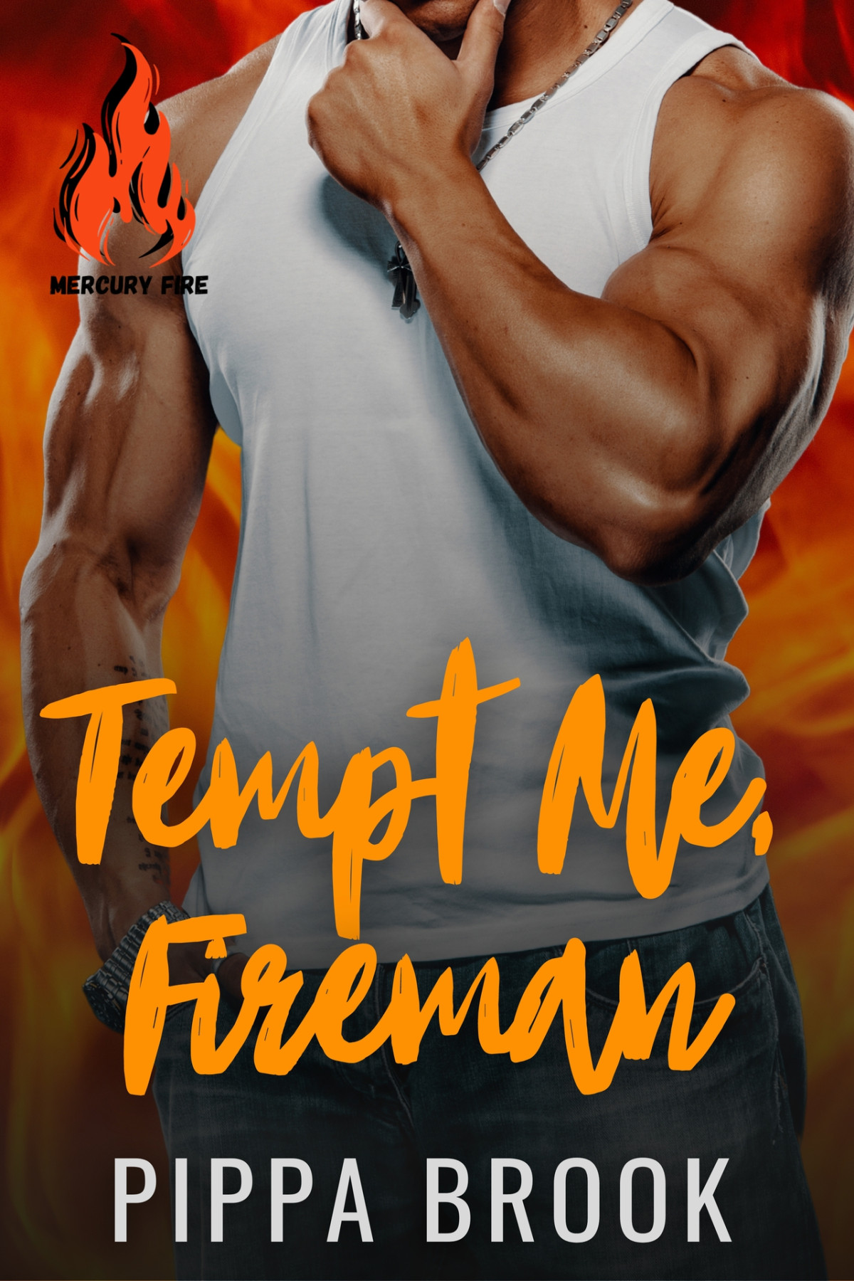 Tempt Me Fireman A Small Town Curvy Woman Romance Pippa Brook