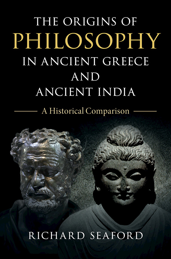 Origins Of Philosophy In Ancient Greece And Ancient India A Historical Comparison 9781108603157 Seaford