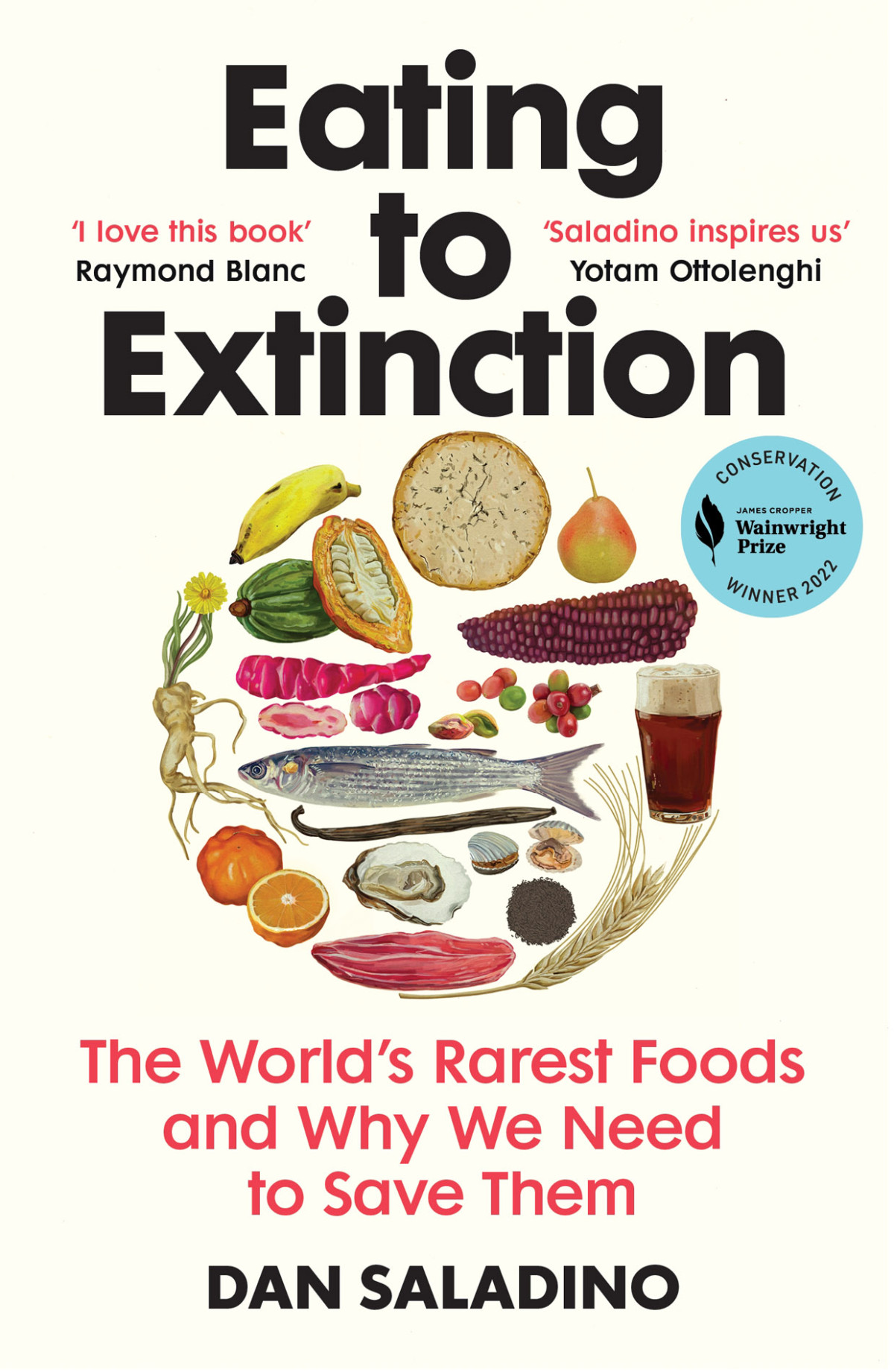 Eating To Extinction Dan Saladino